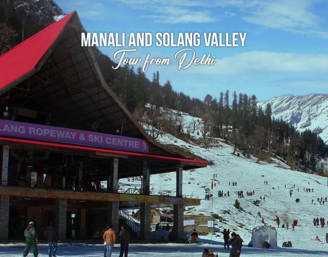 Manali and Solang Valley Tour from Delhi Image