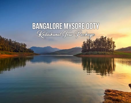 Bangalore Mysore Ooty Kodaikanal Tour Package
